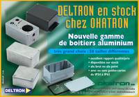 Boitiers aluminium Deltron en stock