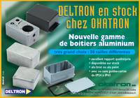 Boitiers aluminium Deltron en stock